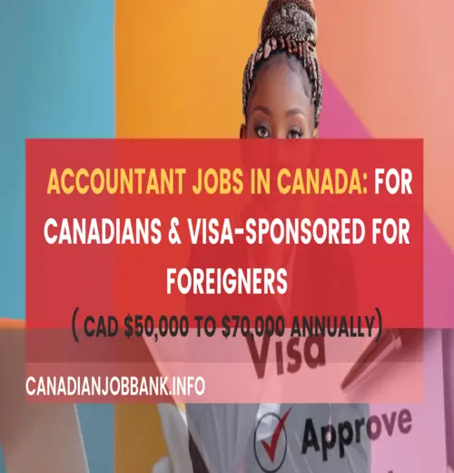 Accountant Jobs in Canada- FOR CANADIANS & Visa-Sponsored for Foreigners