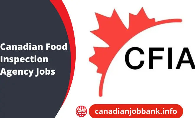 CFIA Jobs in Winnipeg, Regina, Saskatchewan & Across Canada